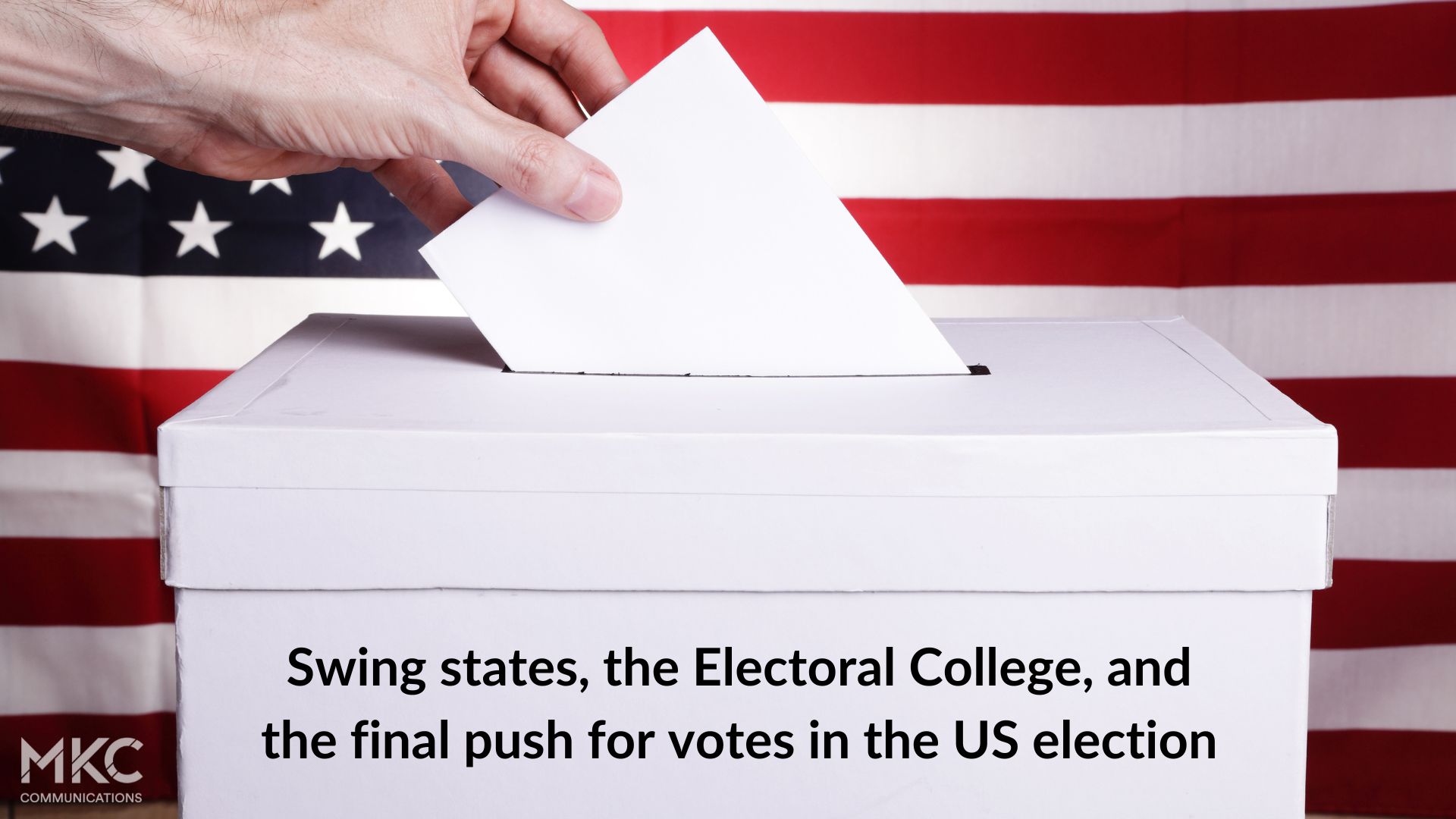 Swing states, the Electoral College, and the final push for votes in the US election